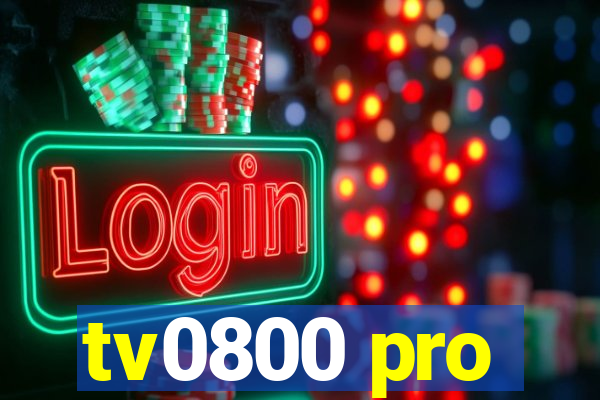 tv0800 pro